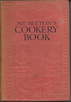 Seller image for MRS BEETON'S COOKERY BOOK: All About Cookery, Household Work, Marketing, Trussing, Carving Etc. Fully Illustrated with Coloured and Photographic Plates. New Edition for sale by Bay Books