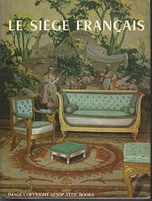 LE SIEGE FRANCAIS De Louis XIII a Napoleon III