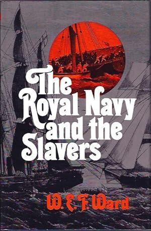 Immagine del venditore per The Royal Navy and the Slavers : The Suppression of the Atlantic Slave Trade venduto da The Ridge Books