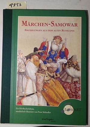 Märchen-Samowar. Erzählungen Aus Dem Alten Russland. Mit CD