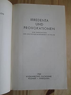 Seller image for Irredenta und Provokationen : Zur Geschichte der deutschen Minderheit in Polen [bound together with 5 other items] for sale by Expatriate Bookshop of Denmark