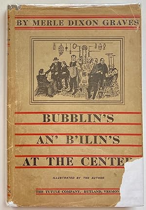 Image du vendeur pour Bubblin's An' B'ilin's at the Center mis en vente par Heritage Books