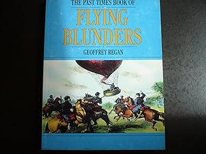 Seller image for The Past Times Book of Flying Blunders. for sale by J. King, Bookseller,