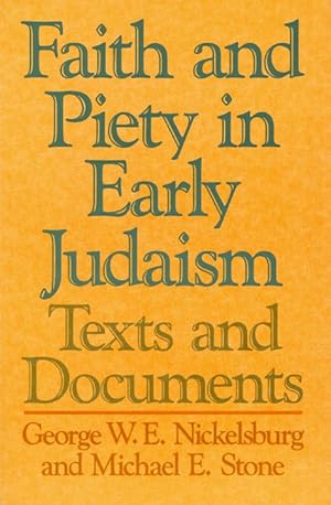 Imagen del vendedor de Faith and Piety in Early Judaism : Texts and Documents a la venta por The Haunted Bookshop, LLC