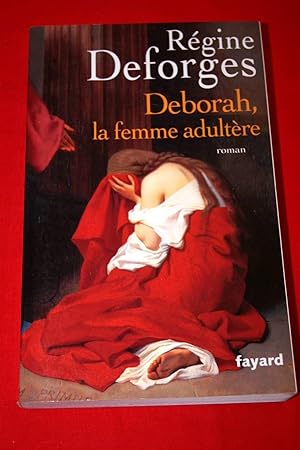 Imagen del vendedor de DEBORAH, LA FEMME ADULTERE a la venta por Librairie RAIMOND