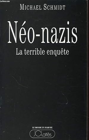 NEO NAZIS LA TERRIBLE ENQUETE