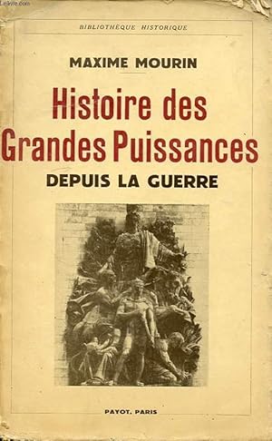 Bild des Verkufers fr HISTOIRE DES GRANDES PUISSANCE DEPUIS LA GUERRE zum Verkauf von Le-Livre