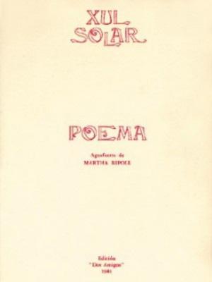 Seller image for Poema de Xul Solar for sale by Priscilla Juvelis Inc., ABAA