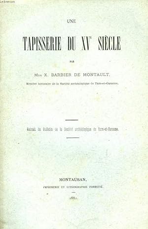 Bild des Verkufers fr UNE TAPISSERIE DU XVe SIECLE. Extrait du bulletin de la Socit Archologique de Tarn-et-Garonne. zum Verkauf von Le-Livre