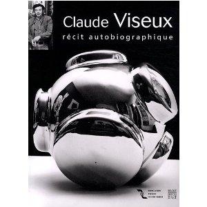 CLAUDE VISEUX ; RECIT AUTOBIOGRAPHIQUE