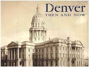 Seller image for DENVER THEN & NOW for sale by High-Lonesome Books