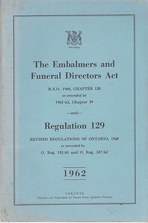 The Embalmers and Funeral Directors Act and Regulation 129