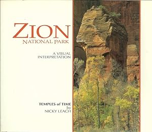 Zion National Park: A Visual Interpretation