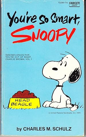 Seller image for You're So Smart, Snoopy for sale by John Thompson