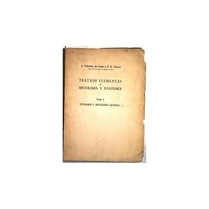 Imagen del vendedor de Tratado elemental de Histologa y Anatoma. Tomo I. Citologa e Histologa General. Traduccin de la segunda edicin portuguesa a la venta por Librera Salamb