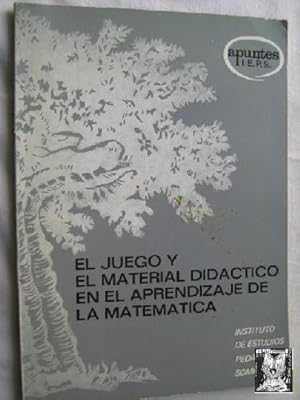 Bild des Verkufers fr EL JUEGO Y EL MATERIAL DIDCTICO EN EL APRENDIZAJE DE LA MATEMTICA zum Verkauf von Librera Maestro Gozalbo