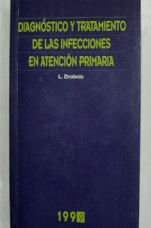 DIAGNOSTICO Y TRATAMIENTO DE LAS INFECCIONES EN ATENCION PRIMARIA