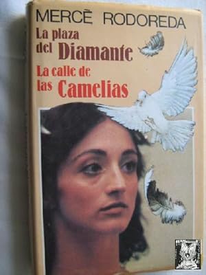 Seller image for LA PLAZA DEL DIAMANTE/ LA CALLE DE LAS CAMELIAS for sale by Librera Maestro Gozalbo