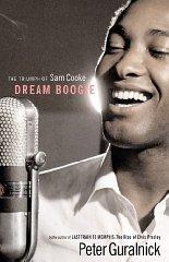 Image du vendeur pour Dream Boogie: The Triumph of Sam Cooke mis en vente par Monroe Street Books