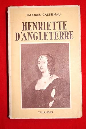 Seller image for HENRIETTE D'ANGLETERRE for sale by Librairie RAIMOND