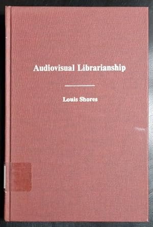 Seller image for Audiovisual Librarianship: The Crusade for Media Unity, 1946-69 for sale by GuthrieBooks