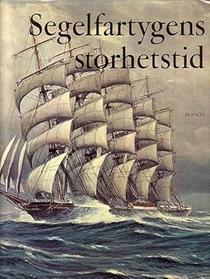 Image du vendeur pour SEGELFARTYGENS STORHETSTID mis en vente par Jean-Louis Boglio Maritime Books