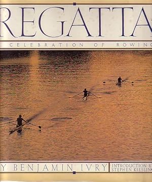 Immagine del venditore per REGATTA - A Celebration of Rowing venduto da Jean-Louis Boglio Maritime Books