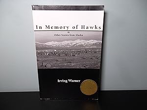 In Memory of Hawks & Other Stories from Alaska