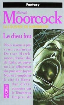 Image du vendeur pour Dieu fou (Le) (La Lgende de Hawkmoon II) mis en vente par Bouquinerie "Rue du Bac"