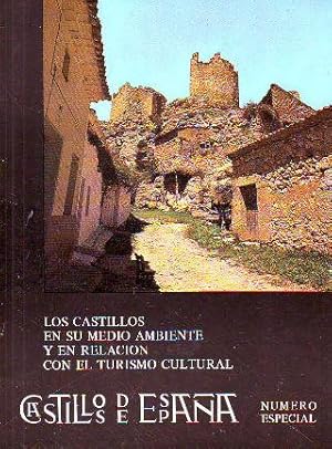 CASTILLOS DE ESPAÑA. NUMERO ESPECIAL: LOS CASTILLOS EN SU MEDIO AMBIENTE Y EN RELACION CON EL TUR...