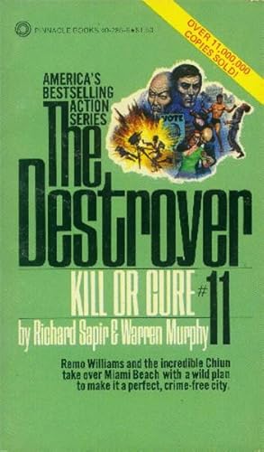 Kill or Cure: The Destroyer #11