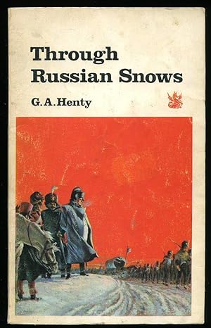 Seller image for Through Russian Snows: A Story of Napoleon's Retreat From Moscow [3] for sale by Little Stour Books PBFA Member