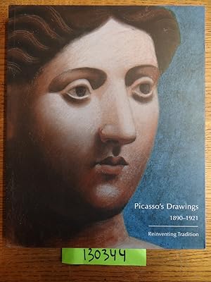 Seller image for Picasso's Drawings 1890-1921: Reinventing Tradition for sale by Mullen Books, ABAA