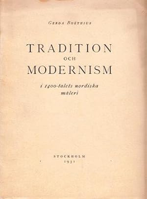 Imagen del vendedor de Tradition och modernism i 1400-talets nordiska mleri. En studie. a la venta por Hatt Rare Books ILAB & CINOA