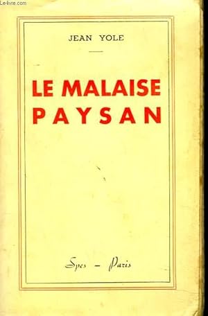 Bild des Verkufers fr LE MALAISE PAYSAN zum Verkauf von Le-Livre