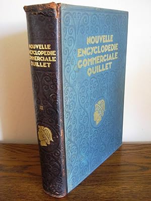 Nouvelle Encyclopedie Commerciale Quillet Tome III Manuel juridique du commerçant et Notions elém...