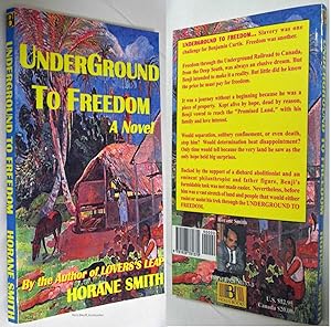 UNDERGROUND TO FREEDOM A NOVEL