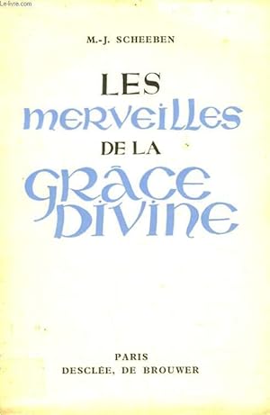 Image du vendeur pour LES MERVEILLES DE LA GRCE DIVINE mis en vente par Le-Livre