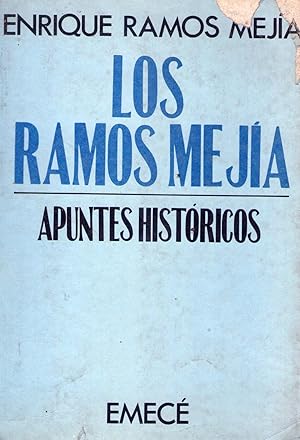 LOS RAMOS MEJIA. Apuntes históricos