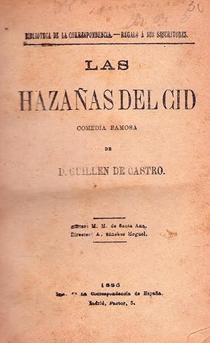 Imagen del vendedor de LAS HAZAAS DEL CID. Comedia famosa / LAS MOCEDADES DEL CID. Comedia famosa / CATECISMO DE LA DOCTRINA CRISTIANA. En verso, escritos con las ideas y las palabras del Padre Jernimo Ripalda. Cuarta edicin revisada a la venta por Buenos Aires Libros