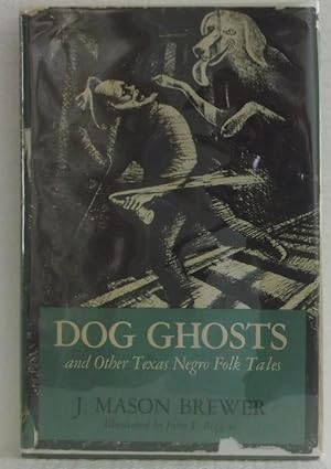 Dog Ghosts and Other Texas Negro Folk Tales