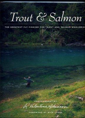 Trout & Salmon The Greatest Fly Fishing For Trout And Salmon Worldwide