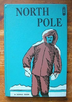 Image du vendeur pour North Pole: The Story of Robert E. Peary. mis en vente par Monkey House Books