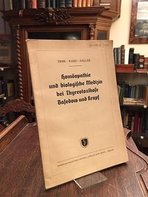 Homöopathie und biologische Medizin bei Thyreotoxikose, Basedow und Kropf. (SA aus 'Deutsche Zeit...