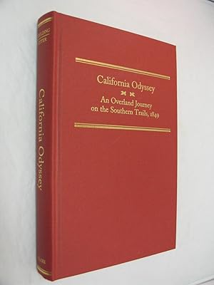 Immagine del venditore per California Odyssey: An Overland Journey on the Southern Trails, 1849 venduto da Renaissance Books