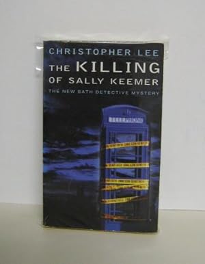 Seller image for The Killing of Sally Keemer (Bath Detective Series) for sale by Friendly Used Books