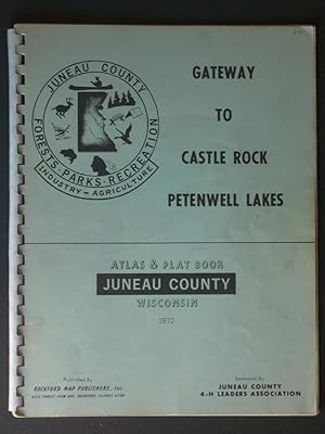 Seller image for Atlas and Plat Book: Juneau County Wisconsin: Gateway to Castle Rock Petenwell Lakes for sale by Bookworks [MWABA, IOBA]