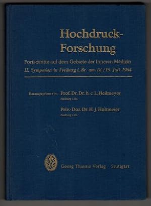 Bild des Verkufers fr Hochdruckforschung : Forschritte auf dem Gebiete der inneren Medizin ; 2. Symposion in Freiburg i. Br. am 18. u. 19. Juli 1964. zum Verkauf von Antiquariat Peda