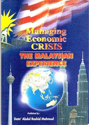 Bild des Verkufers fr Managing Economic Crisis : The Malaysian Experience zum Verkauf von Mike's Library LLC