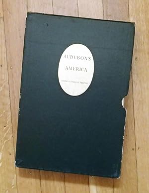 AUDUBON'S AMERICA : The Narratives and Experiences of John James Audubon (Illustrated with Facsim...